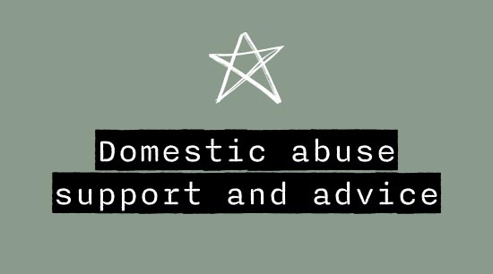 Domestic abuse support and advice