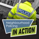  Neighbourhood Policing in action
